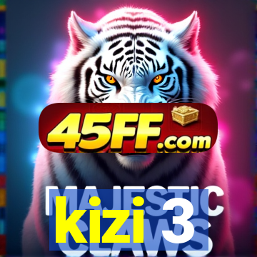 kizi 3